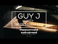 Lagu Guy J - Unity December Mix 2021