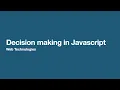 Decision making in javascript