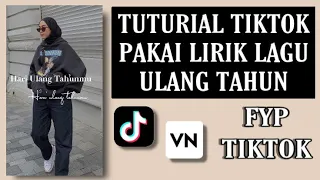 Download Tutorial TikTok Ulang Tahun | Lagu Tiktok Happy Birthday | Cara Edit Video Hari Ini Hari Ulang Tahun MP3