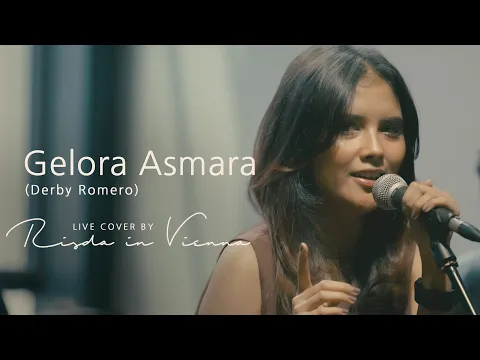 Download MP3 Gelora Asmara - Derby Romero (Live Cover by Risda in Vienna)