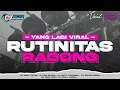 Download Lagu DJ RUTINITAS RADONG V9‼️ - STYLE PARTY TERBARU 2025 COCOK BUAT CEK SOUND