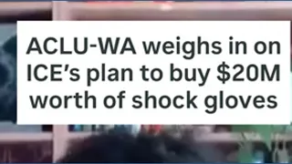 ACLU-WA weighs in on ICE s shock gloves
