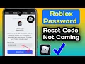 Roblox Password Reset Code Not Coming Fix Roblox Verification Code Problem 2025 Full Guide