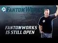 Is FantomWorks out of business Was FantomWorks Cancelled