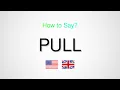 Pull Pronunciation American vs British English