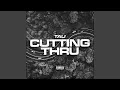 Lagu Cutting Thru