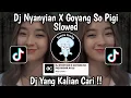 Download Lagu DJ NYANYIAN X GOYANG SO PIGI SLOWED BY AKBAR AYUU VIRAL TIK TOK TERBARU 2023 YANG KALIAN CARI !!