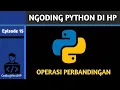 Ngoding Python di HP Operator Perbandingan Python Dasar-Menengah