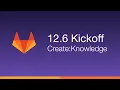 GitLab 12 6 Kickoff - Create Knowledge