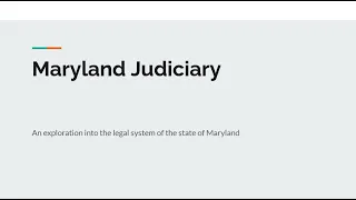 Dav explains the Maryland Judiciary