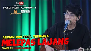 Download Arvian Dwi Feat Tri Suaka - Melepas Lajang ( Cover By Ilham Fathur ) II Live At Aj25_Management MP3