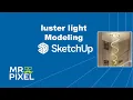 Chandelier Modeling With SketchUp