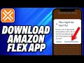 How To Download Amazon Flex App on Android - Easy Fix