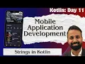 Kotlin Day 11 Strings in Kotlin Explained Programming with Rana Waqas