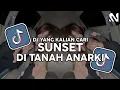 Lagu DJ SUNSET DI TANAH ANARKI ANDAIKAN KU MALIKAT KU POTONG SAYAPKU  REMIX TERBARU 2025