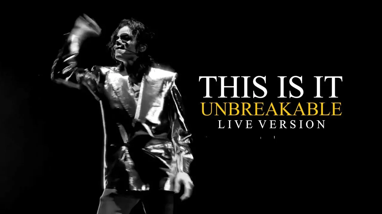 UNBREAKABLE - THIS IS IT (Live at The O2, London) - Michael Jackson
