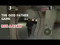 The Godfather Game (PC) | Rob a bank in  2 minutes