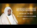 Download Lagu Surah Ta-Ha (سورة طه) | Sheikh Ali Jaber | Emotional \u0026 Powerful Quran Recitation