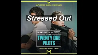 Download Twenty One Pilots - Stressed Out (MTV Unplugged) [OFFICIAL AUDIO] MP3