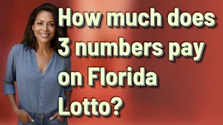 How much does 3 numbers pay on Florida Lotto