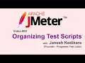 JMeter - Organizing Test Scripts