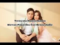 Ternyata Hanya Kamu - Stevan Pasaribu & Brisia Jodie | Lirik
