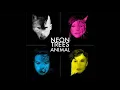 Neon Trees - Animal -  ( Audio)