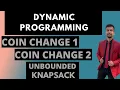 5 d Coin Change 1 Coin Change 2 Unbounded knapsack