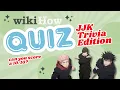 Can You Ace This JJK Trivia Quiz wikiHow