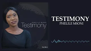 phelile msoni testimony audio visualizer 
