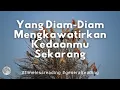 Lagu 💗 YANG DIAM2 KHAWATIR PADAMU  💗 #timelessreading #mellamorgen #generalreading