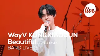  4k wayv kun u0026xiaojun beautiful by crush band live cover it s kpop live 