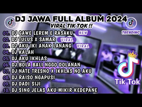 Download MP3 DJ JAWA TERBARU 2024 FULL ALBUM ||DJ GAWE LEREM E RASAKU TENTREM E ATIKU LAMUNAN