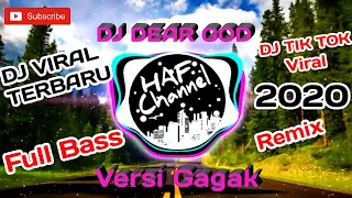 Download DJ DEAR GOD VERSI GAGAK FULL BASS TERBARU 2020 MP3