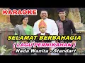 Download Lagu KARAOKE SELAMAT BERBAHAGIA - NADA STANDART WANITA  - LAGU PERNIKAHAN - Nafiri Trio