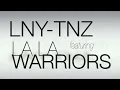 LNY-TNZ f/ La La Warriors "SHOOT 'EM"
