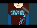 Download Lagu Maas In Nag Kabay Aan