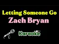 Zach Bryan - Letting Someone Go Karaoke Acoustic