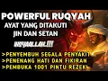 Download Lagu AYAT RUQYAH RUMAH DAN DIRI SENDIRI - PENGUSIR JIN, SETAN DAN SIHIR, PENENANG HATI | BY M Hijazi