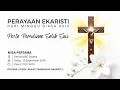 Download Lagu PERAYAAN EKARISTI | PESTA PEMULIAAN SALIB SUCI | MISA PERTAMA | SABTU, 13/09/2025 | PUKUL 17:00 WITA