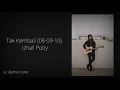 Lagu Tak Kembali (08-09-10) - Izhall Poby ( Video Lyric )