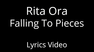 Download Rita Ora - Falling To Pieces [Lyrics Video] MP3