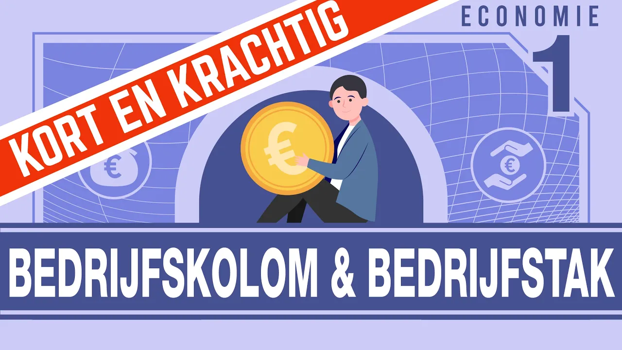 ECONOMIE KORT & KRACHTIG (Bedrijfskolom & Bedrijfstak