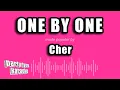 Cher - One By One Karaoke Version