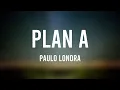 Download Lagu Plan A - Paulo Londra [Lyrics Video] 🦂