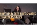 Alex Skolnick Lesson - How to Play Over Blues Changes