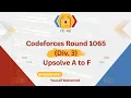 Codeforces Round 1065 Div 3 Upsolve from A to F Arabic