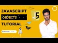JavaScript Tutorial For Beginners In - JavaScript Objects