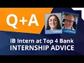Real Intern Breaks Down the Investment Banking Internship Application Process