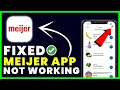 Meijer App Not Working How to Fix Meijer App Not Working